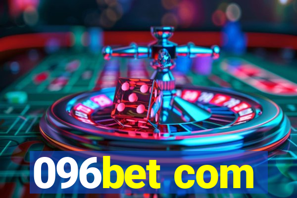 096bet com